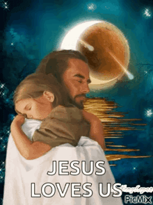jesus is hugging a little girl with the words jesus loves us written on the bottom
