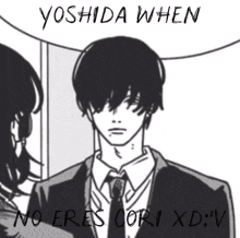 a black and white drawing of a man with the words yoshida when no eres cori xd : ' v