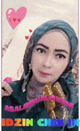 a woman wearing a hijab and earrings is surrounded by balloons and a heart and says idzin check in