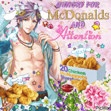 a man is holding a box of chicken nuggets and says hungry for mcdonald and attention