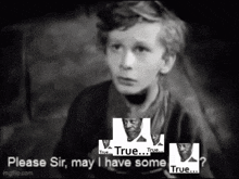 a black and white photo of a boy asking for some true