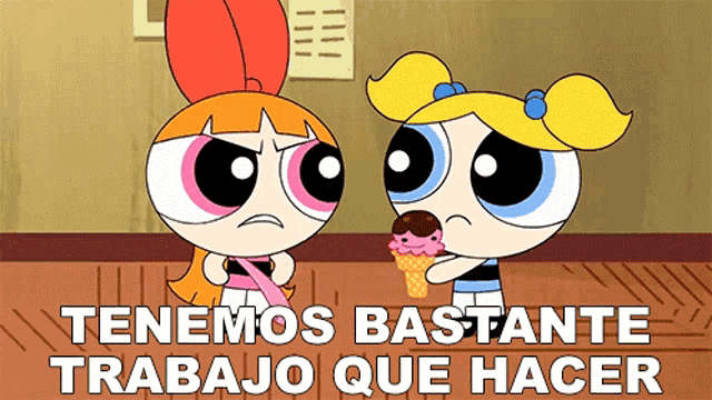 a cartoon of two girls eating ice cream with the caption " tenemos bastante trabajo que hacer "