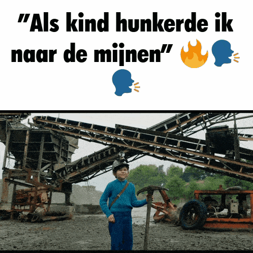 a boy holding a hammer in front of a conveyor belt that says als kind hunkerde ik naar de mijnen '