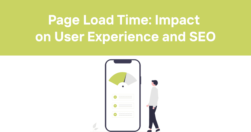 Page Load Time: Impact on User Experience and SEO