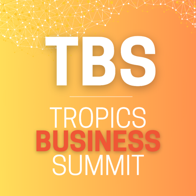 TROPICS BUSINESS SUMMIT • Tickets / Participants