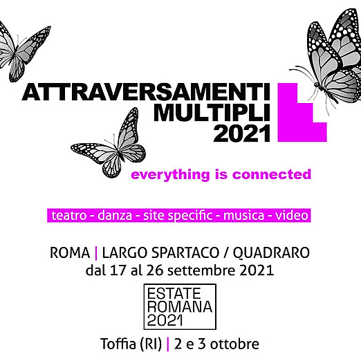 Attraversamenti Multipli 2021: Everything is Connected