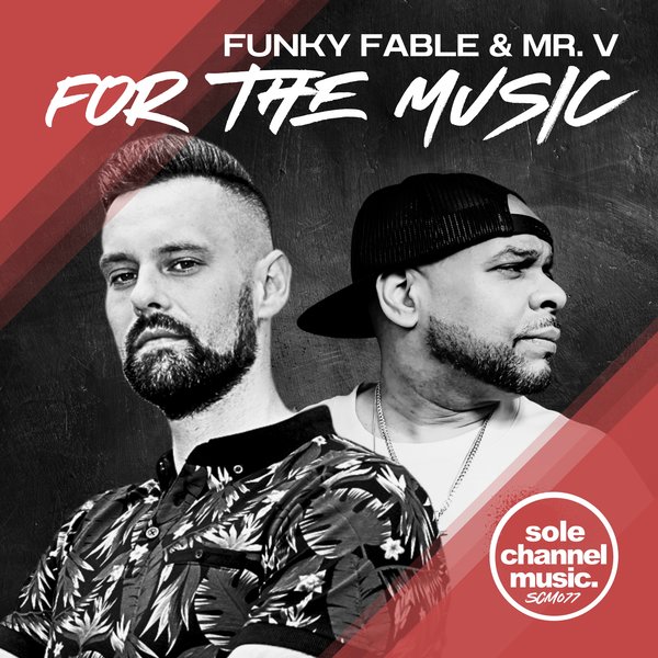 Funky Fable & Mr. V - For The Music