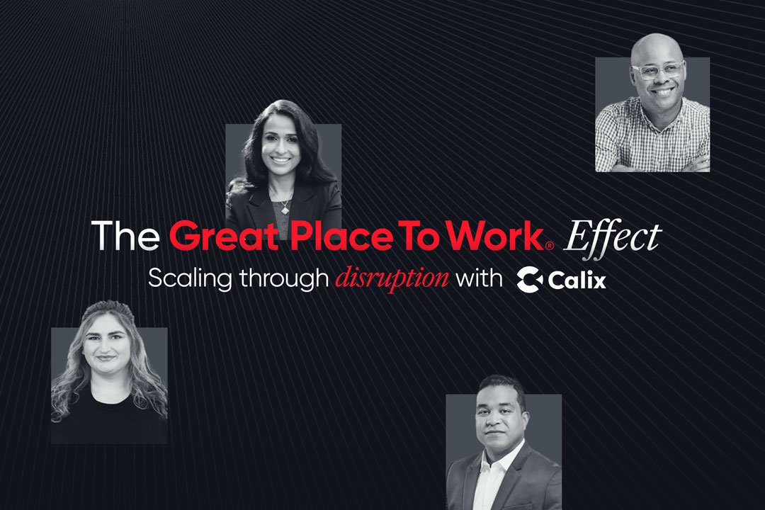 Scaling Through Disruption: Insights from The Great Place to Work Effect with Calix