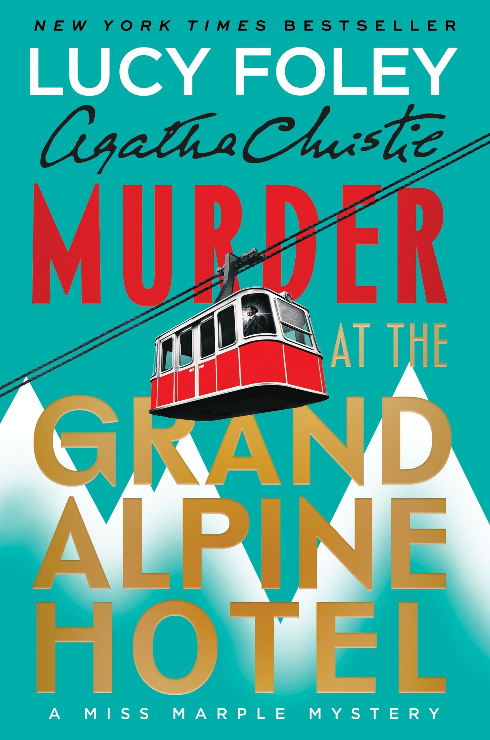 Murder at the Grand Alpine Hotel by Lucy Foley, Agatha Christie (9780063376694)