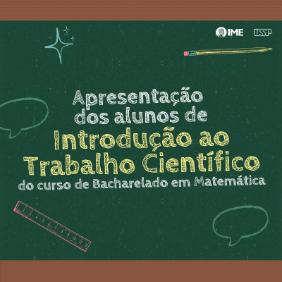 Apresentação dos alunos de Introdução ao Trabalho Científico