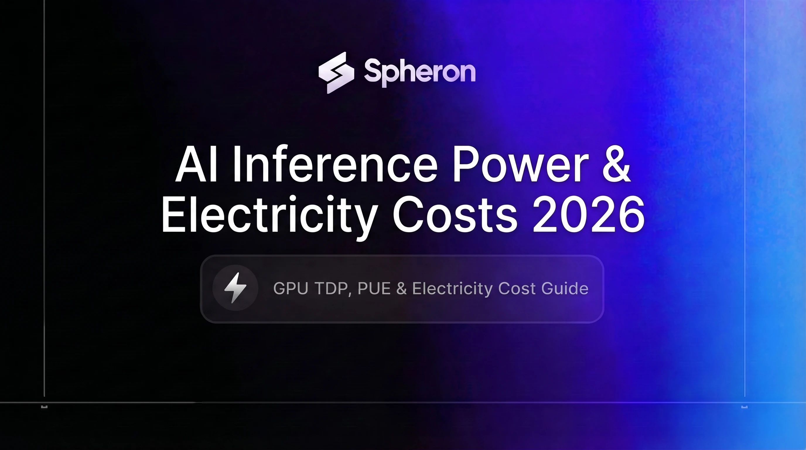 AI Inference Power Consumption and GPU Electricity Costs: 2026 Guide