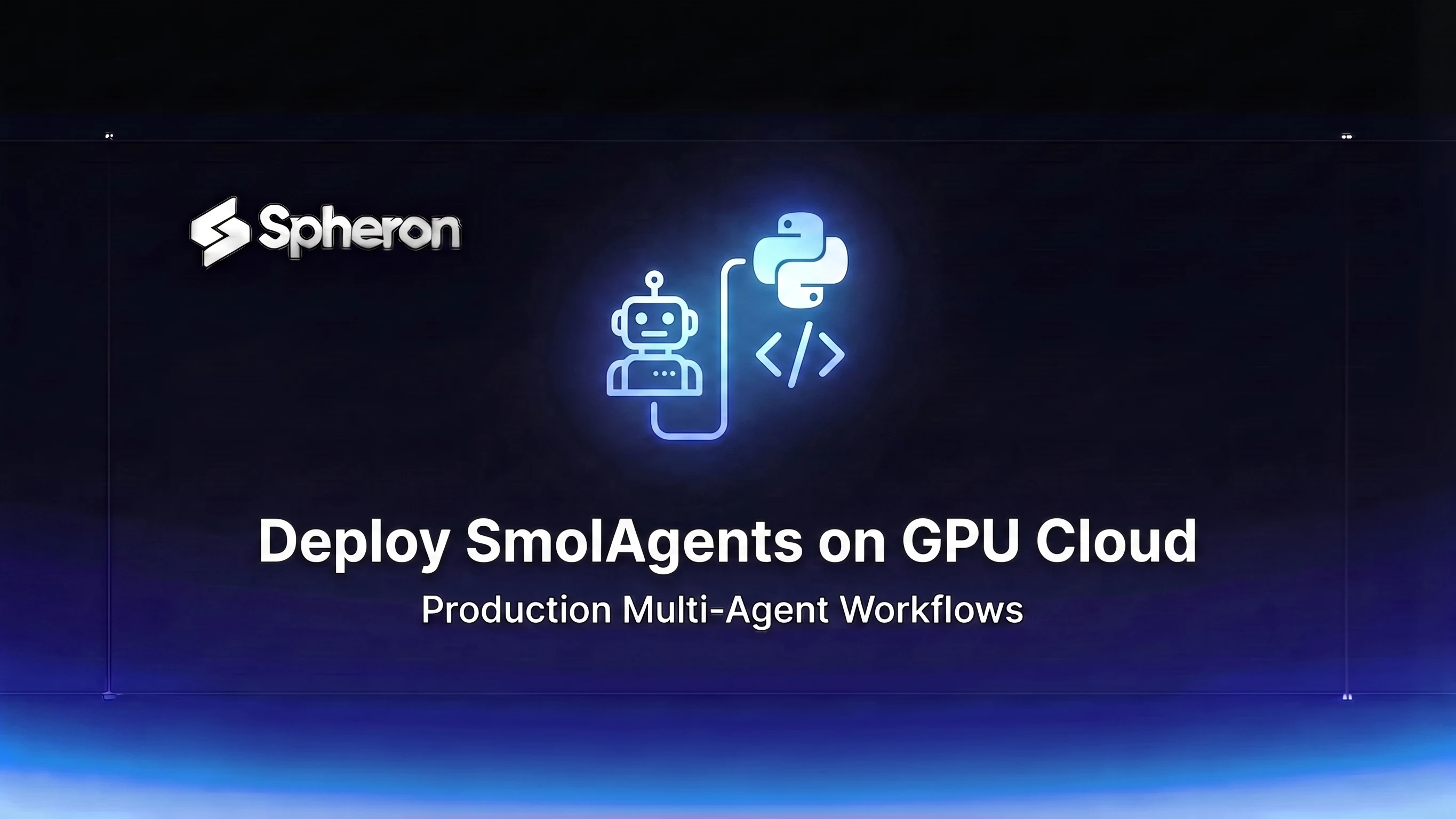 Deploy SmolAgents on GPU Cloud: Self-Host Hugging Face's Code-Execution Agent Framework with Sandboxed Inference (2026 Production Guide)