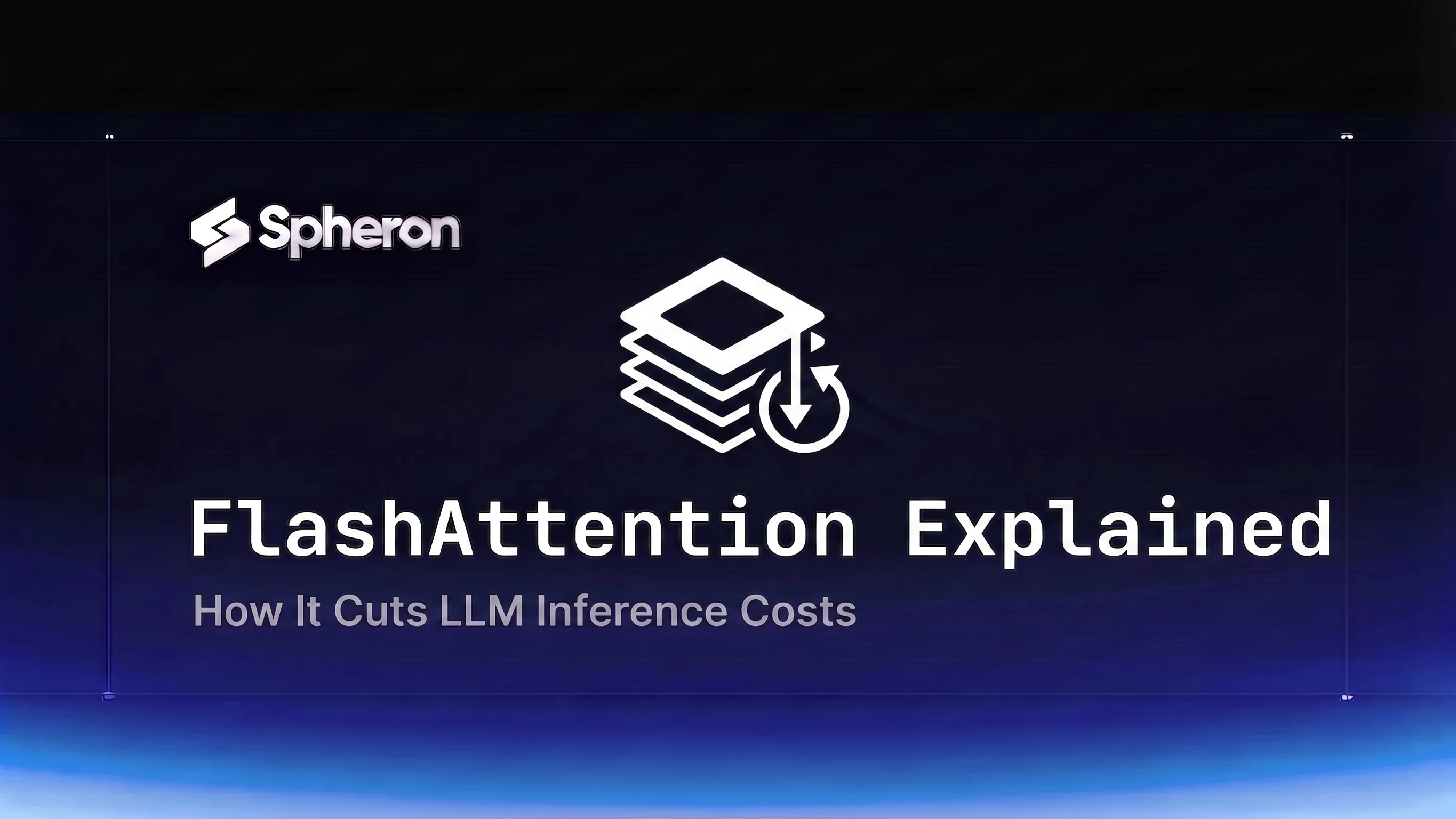 FlashAttention Explained: How It Cuts LLM Inference Costs