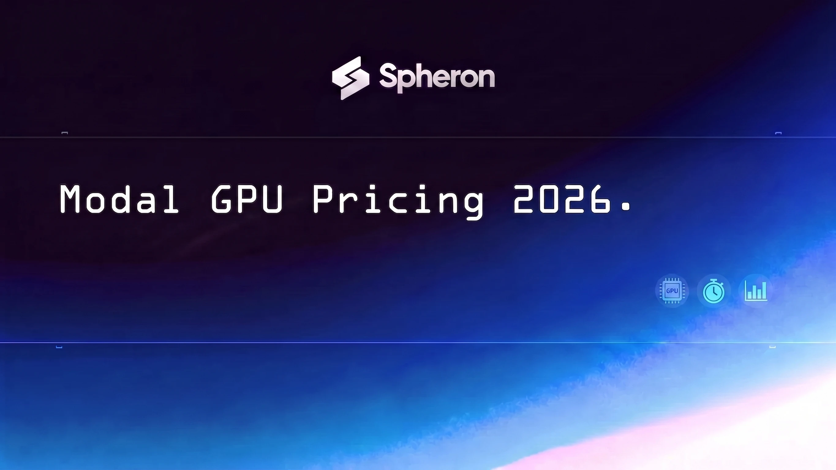 Modal GPU Pricing 2026: Per-Second Billing Cost vs Spheron