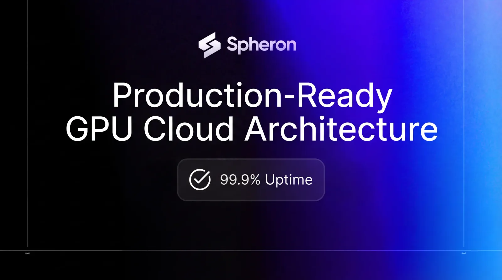 Production-Ready GPU Cloud Architecture. Failover, Monitoring, and Reliability on Alternative Clouds