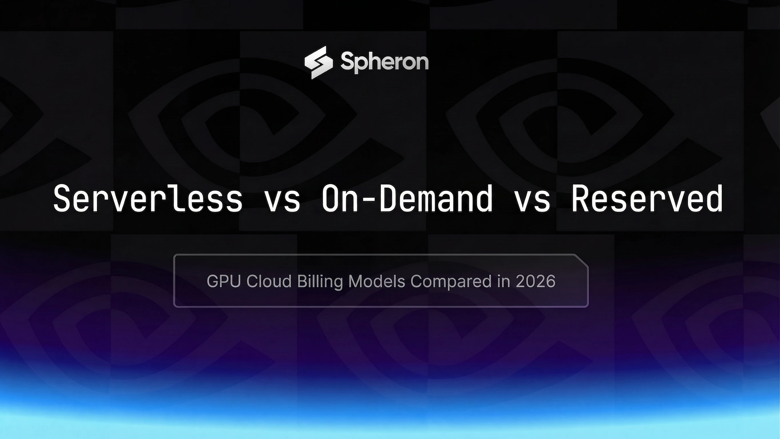 Serverless vs On-Demand vs Reserved GPU: Choose the Right Billing Model (Save 40-80%)