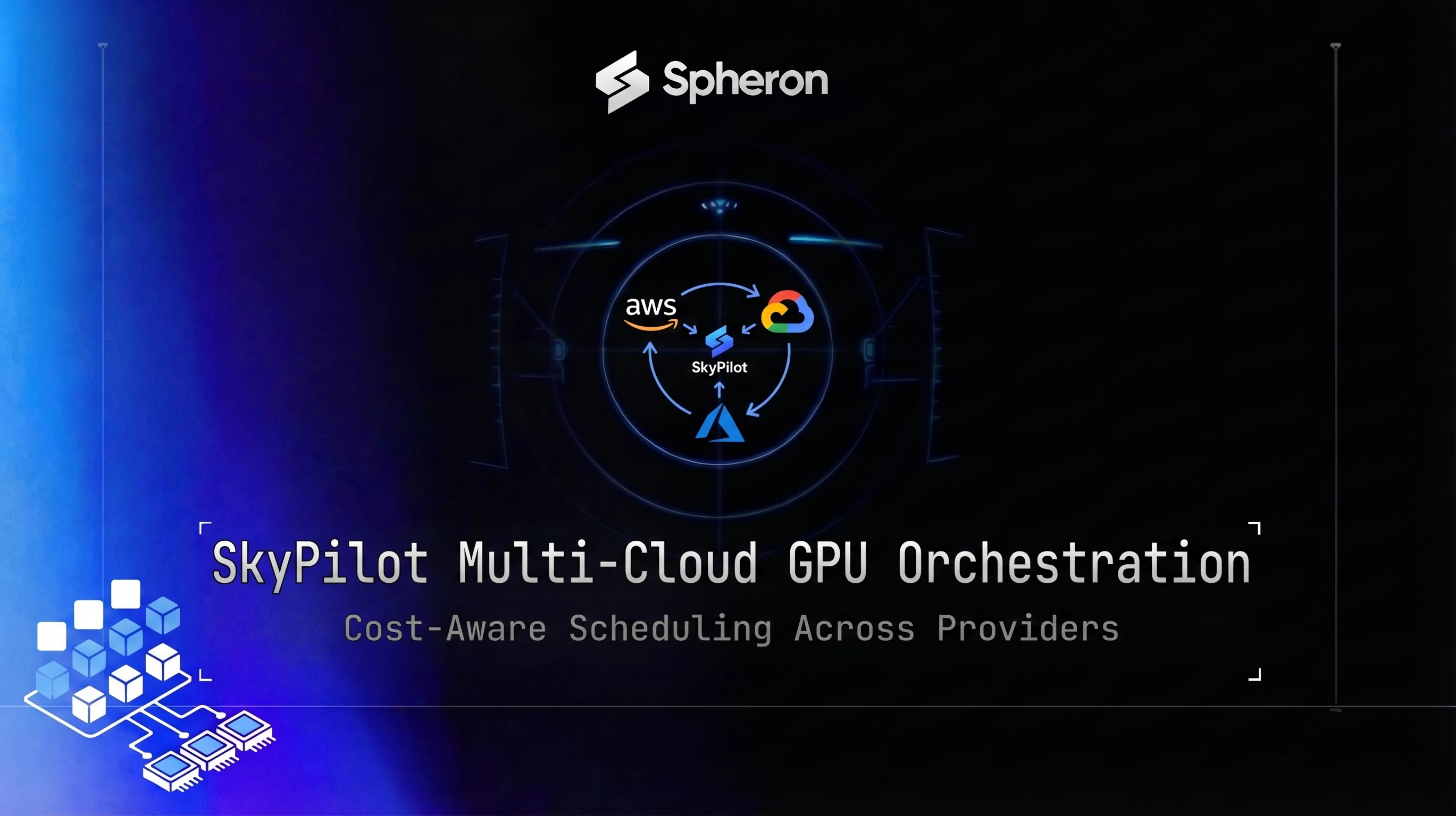 SkyPilot for Multi-Cloud GPU Orchestration: Run AI Workloads Across Providers with Cost-Aware Scheduling (2026 Guide)