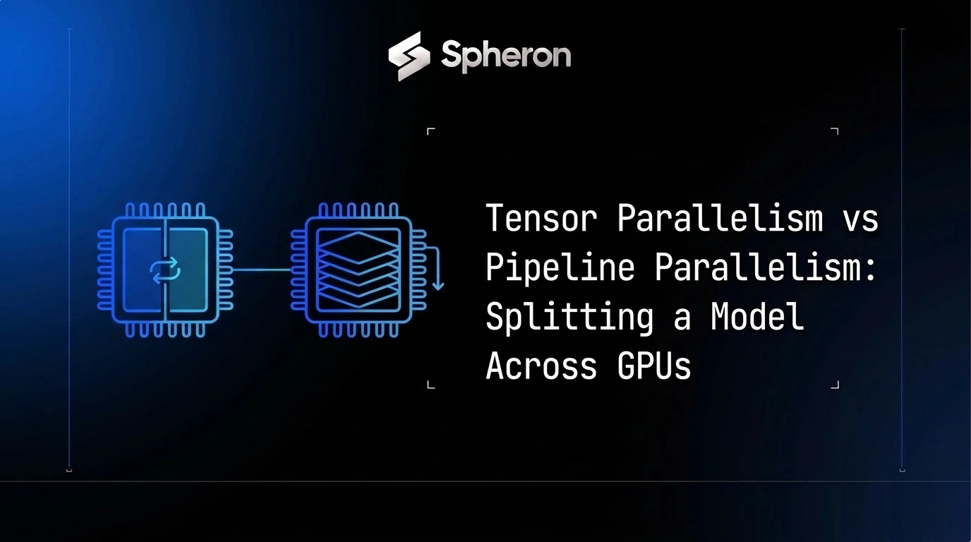 Tensor Parallelism vs Pipeline Parallelism: Splitting a Model Across GPUs