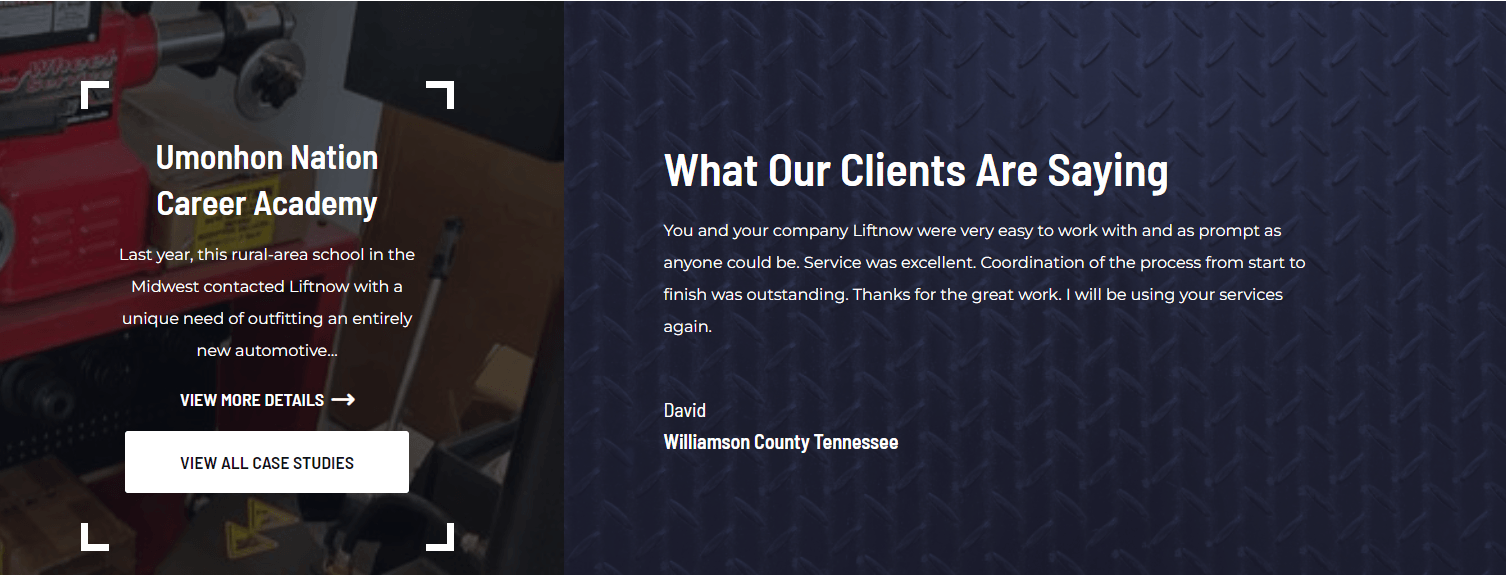 Webpage sections with a testimonial from 'David' praising Liftnow's services on the right, and a case study teaser for Umonhon Nation Career Academy mentioning Liftnow's automotive outfitting on the left, with links to view more details and case studies.